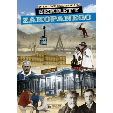 Sekrety Zakopanego Bartłomiej Grzegorz Sala motyleksiazkowe.pl