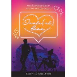 Insta(nt) love. Zakochani bez pamięci – tom II