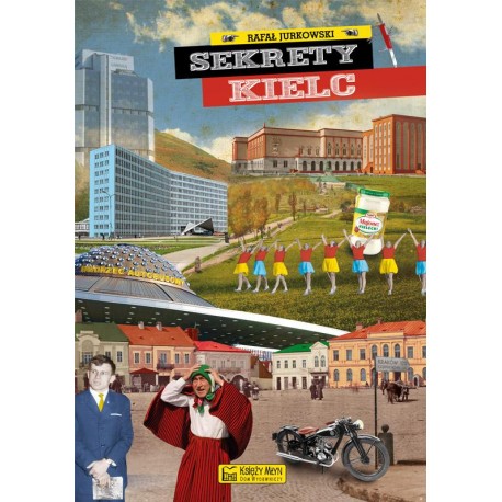 Sekrety Kielc Rafał Jurkowski motyleksiazkowe.pl