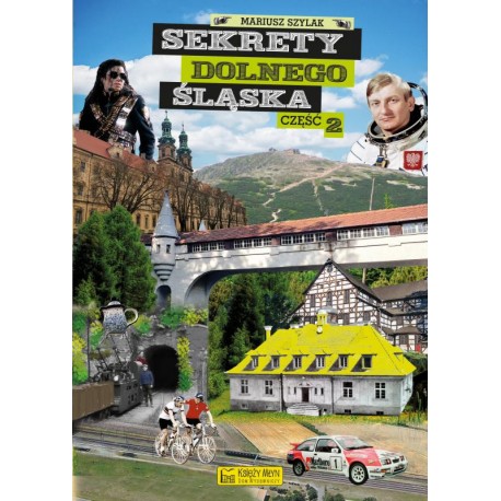 Sekrety Dolnego Śląska - część 2 Mariusz Szylak motyleksiazkowe.pl