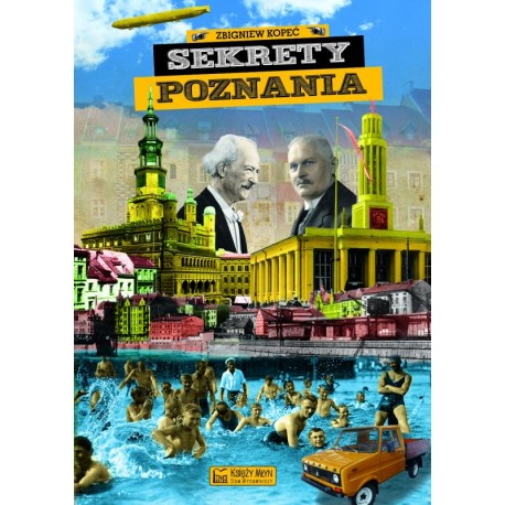 Sekrety Poznania Zbigniew Kopeć motyleksiazkowe.pl