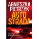 Autostrada Agnieszka Pietrzyk motyleksiazkowe.pl