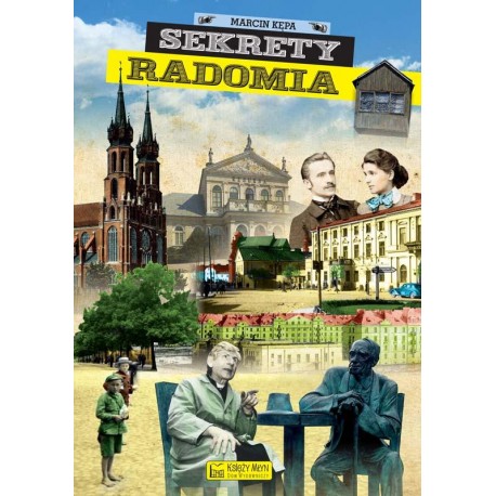 Sekrety Radomia Marcin Kępa motyleksiazkowe.pl
