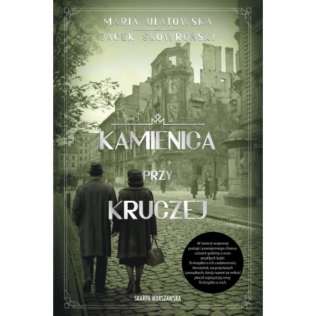 Kamienica przy Kruczej Maria Ulatowska, Jacek Skowroński motyleksiazkowe.pl