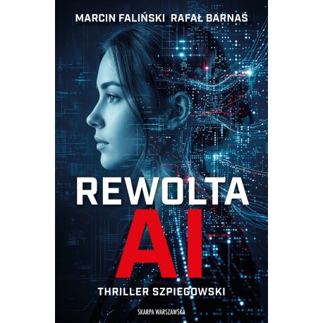 Rewolta AI Marcin Faliński, Rafał Barnaś motyleksiazkowe.pl