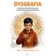 Dysgrafia. Ćwiczenia grafomotoryczne i doskonalenie techniki pisania Katarzyna Zioła-Zemczak motyleksiazkowe.pl