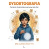 Dysortografia. Ćwiczenia doskonalące poprawny zapis liter