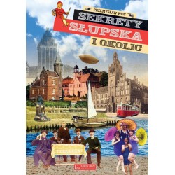 Sekrety Słupska i okolic