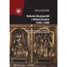Sztuka Burgundii i Niderlandów 1380-1500 Tom I Sztuka dworu burgundzkiego oraz miast niderlandzkich