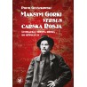Maksym Gorki versus carska Rosja. Literacka i ideowa droga do rewolucji