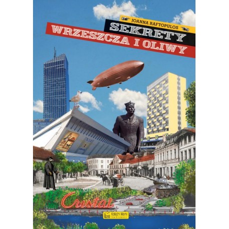 Sekrety Wrzeszcza i Oliwy Joanna Raftopulos motyleksiazkowe.pl