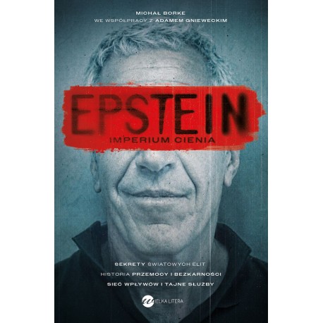 Epstein. Imperium cienia Michał Borke Adam Gniewecki motyleksiazkowe.pl