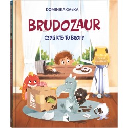 Brudozaur, czyli kto tu broi?
