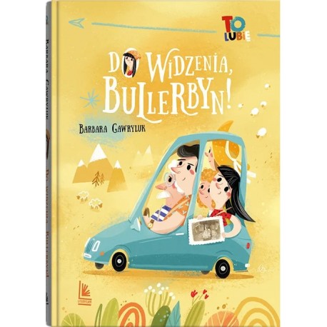 Do widzenia, Bullerbyn! Barbara Gawryluk motyleksiazkowe.pl