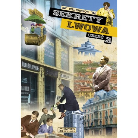 Sekrety Lwowa - część 2 Jurij Smirnow motyleksiazkowe.pl