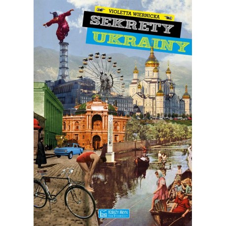 Sekrety Ukrainy Violetta Wiernicka motyleksiazkowe.pl