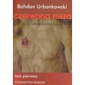 Czerwona msza czyli uśmiech Stalina Tom 1
