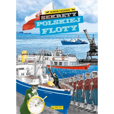 Sekrety polskiej floty Roman Czejarek motyleksiazkowe.pl