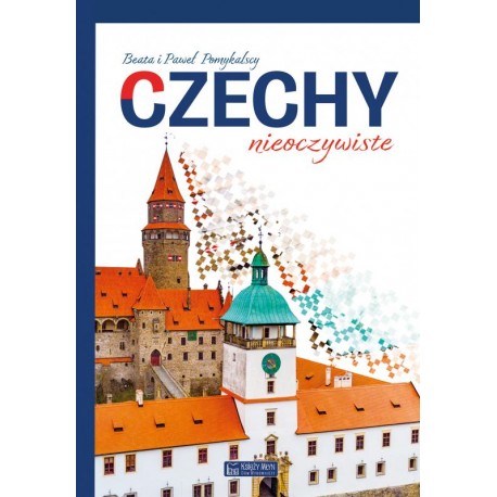 Czechy nieoczywiste Beata Pomykalska Paweł Pomykalski motyleksiazkowe.pl