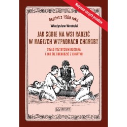 Jak sobie na wsi radzić w nagłych wypadkach choroby