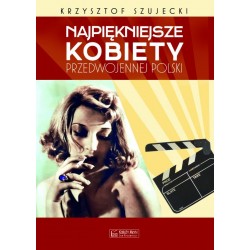 Najpiękniejsze kobiety przedwojennej Polski
