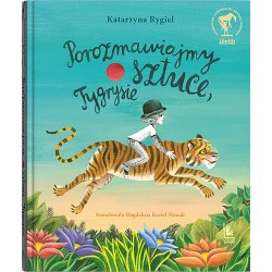 Porozmawiajmy o sztuce, Tygrysie