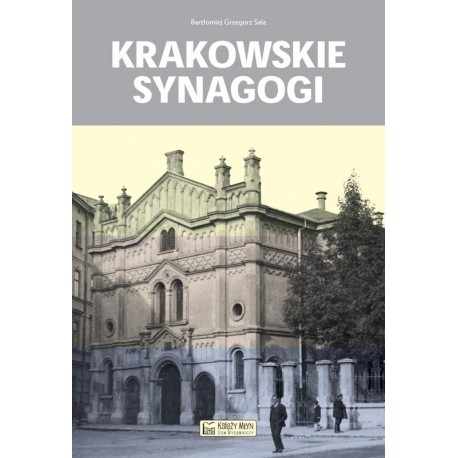 Krakowskie synagogi Bartłomiej Grzegorz Sala motyleksiazkowe.pl