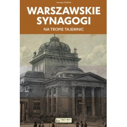 Warszawskie synagogi. Na tropie tajemnic Jarosław Zieliński motyleksiazkowe.pl
