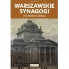 Warszawskie synagogi. Na tropie tajemnic