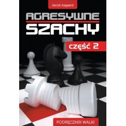 Agresywne szachy Część 2