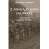 Z Armją Klucka na Paryż. Pamiętnik lekarza Polaka