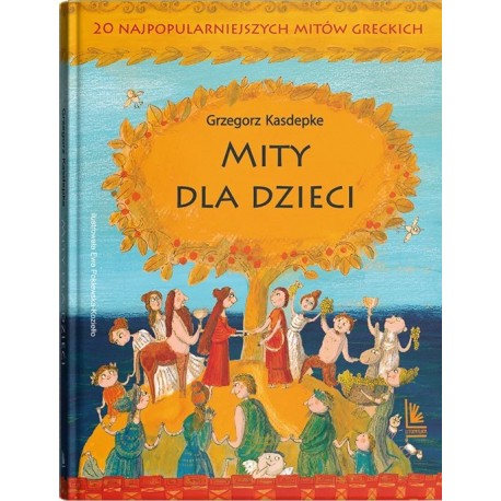 Mity dla dzieci Grzegorz Kasdepke motyleksiazkowe.pl
