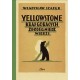 Yellowstone Kraj gorących źródeł i niedźwiedzi Władysław Szafer motyleksiazkowe.pl