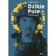 Dzikie Pole Kontrofensywa Olga Solarz motyleksiazkowe.pl
