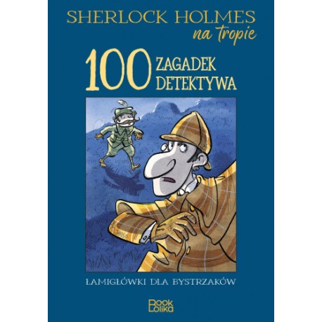 Sherlock Holmes na tropie. 100 zagadek detektywa Catherine Veitch motyleksiazkowe.pl