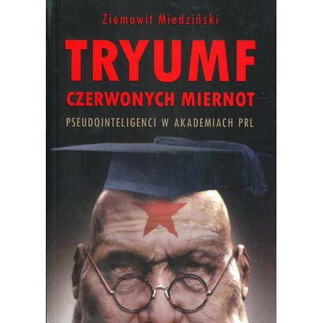 Tryumf czerwonych miernot Ziemiwot Miedziński motyleksiazkowe.pl