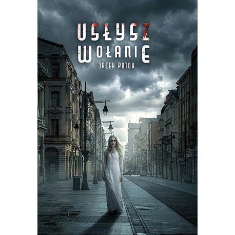 Usłysz wołanie Jacek Potok motyleksiazkowe.pl