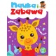 Nauka i zabawa Praca zbiorowa motyleksiazkowe.pl