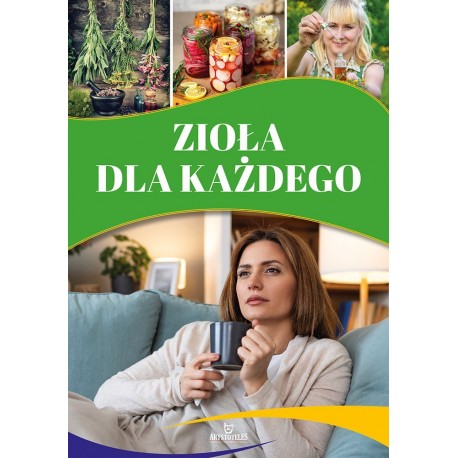Zioła dla każdego Magda Lipka motyleksiazkowe.pl