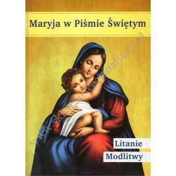 Maryja w Piśmie Świętym. Litanie, modlitwy