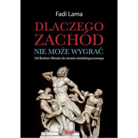 Dlaczego Zachód nie może wygrać Fadi Lama motyleksiazkowe.pl