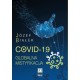 COVID-19. Globalna mistyfikacja Józef Białek motyleksiazkowe.pl