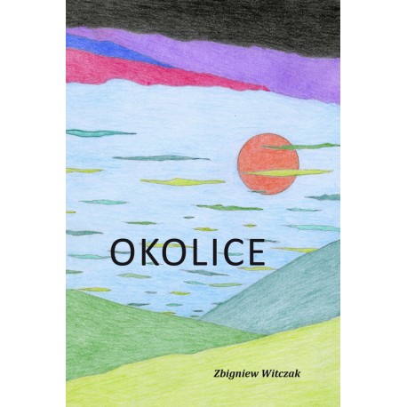 Okolice Zbigniew Witczak motyleksiazkowe.pl