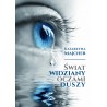 Świat widziany oczami duszy
