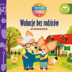 Przygody Fenka. Wakacje bez rodziców