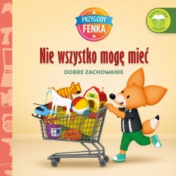 Przygody Fenka. Nie wszystko mogę mieć