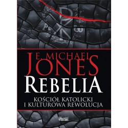 Rebelia. Kościół katolicki i kulturowa rewolucja