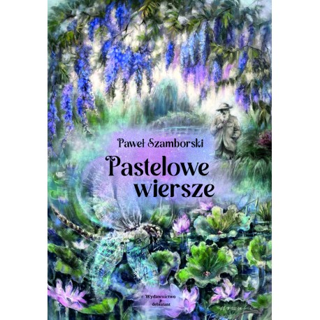 Pastelowe wiersze Paweł Szamborski motyleksiazkowe.pl