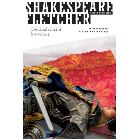 Dwaj szlachetni krewniacy William Shakespeare motyleksiazkowe.pl