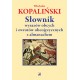 Słownik wyrazów obcych i zwrotów obcojęzycznych z almanachem Władysław Kopaliński motyleksiazkowe.pl